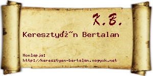 Keresztyén Bertalan névjegykártya